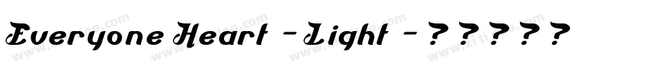 Everyone Heart-Light字体转换
